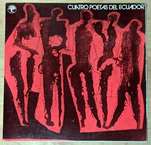 Cuatro Poetas Del Ecuador (1972) Ecuador Vinyl LP Gatefold El Arbol Que Canta - Imagen 1 de 5