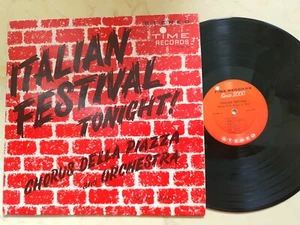 ITALIAN FESTIVAL TONIGHT! Chorus Della Piazza and Orchestra *60s US VINYL LP* - Foto 1 di 4