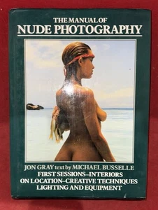 The Manual Of Nude Photography By Jon Gray Retro Vintage 1983 (Lot 1090) - Foto 1 di 6