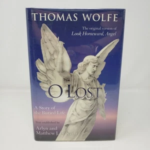 O Lost : A Story of the Buried Life by Thomas Wolfe (2000, HC, Dust Jacket) - Picture 1 of 9