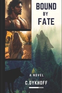 Libro de bolsillo Bound By Fate de Chantelle Dykhoff - Imagen 1 de 1