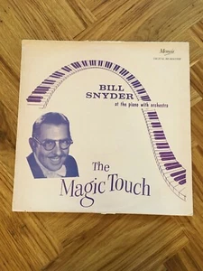 BILL SNYDER AT THE PIANO WITH ORCHESTRA THE MAGIC TOUCH 12" VINYL LP - Picture 1 of 4