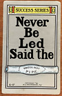 Success Series, Never be Led Said the Pipe, Westerhouse, CR 1907 Postcard