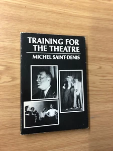 Training For The Theatre by Michel Saint-Denis - Pub: Theatre Arts - 1962 - PB - Picture 1 of 1