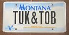 Montana VANITY License Plate TUK&TOB