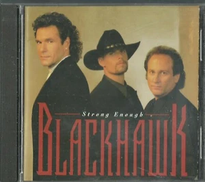 BLACKHAWK STRONG ENOUGH CD - Picture 1 of 2