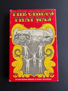 The Circus That Was, by Millette & Wyndham - 1971 - 1st Ed, Vintage HC Book DJ - Picture 1 of 13