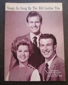 Songs As Sung By The Bill Gaither Trio Songbook - Picture 1 of 7