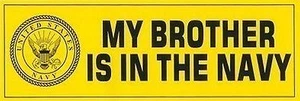 My Brother is in the Navy Bumper Sticker - Picture 1 of 1