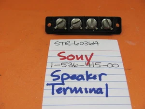 📈SONY 1-536-415-00 SPEAKER TERMINAL STR-6036A STR-6046A STEREO RECEIVER  - Picture 1 of 6