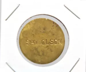 VINTAGE BRASS BAR DRINK TOKEN SAM OLSON GOOD FOR 5 CENT AT THE BAR - Picture 1 of 3