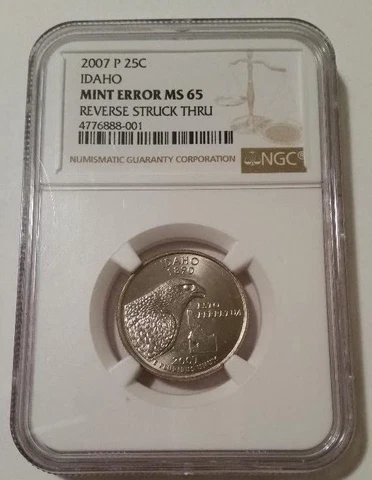 2007 P Idaho State Quarter Error Reverse Struck Thru MS65 NGC Cover