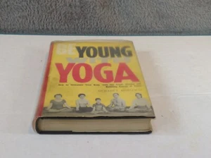 Sei jung mit Yoga, Richard L. Hittleman A Thomas 1964 Hardcover Staub und Plastik - Bild 1 von 24