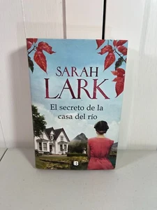 Sarah Lark Spanish Libro Espanol El secreto de la casa del rio - Imagen 1 de 2