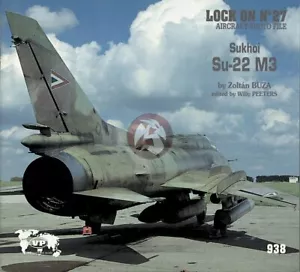 Verlinden Book Lock On No.27 Sukhoi Su-22 M3 Fighter-Bomber Aircraft 938 - Picture 1 of 1