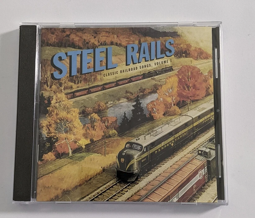 Steel Rails  - Classic Railroad Songs Volume 1      CD - Bild 1 von 3