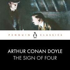 The Sign of Four: Penguin Classics, Conan Doyle, Arthur