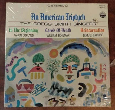 The Gregg Smith Singers An American Triptych Carols of Death In The Beginning LP - Image 1 of 4