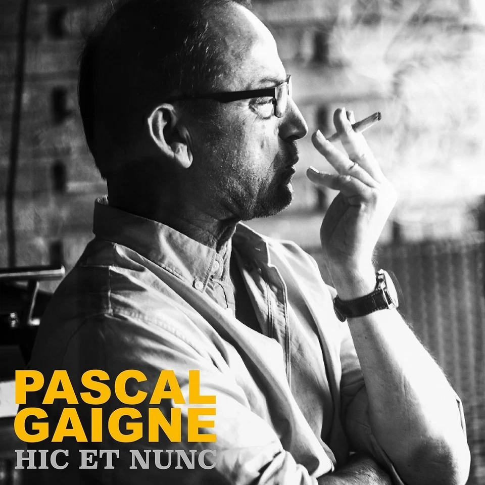 Pascal Gaigne Hic Et Nunc (CD) Album - Bild 1 von 1