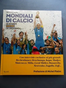 LIONS-MONDIALI CALCIO-STORIE DIETRO LA LEGGENDA-RIZZOLI-PREF. PLATINI 2014 - Picture 1 of 5