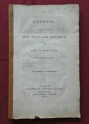 1839 Address to the New England Society Robert C. Winthrop NEW YORK CITY NY RARE - Image 1 of 4