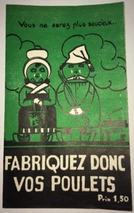 FABRIQUEZ DONC VOS POULETS. 1930.PUBLICITÉ. - Imagen 1 de 4