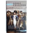 Les mensonges de Napoléon - COSSERON Serge 