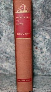 First Printing Edition 1960 OURSELVES TO KNOW by John O'hara Hardcover Book - Imagen 1 de 3