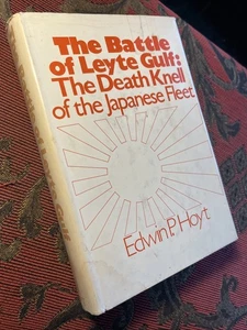 The Battle Of Leyte Gulf: The Death Knell Of The Japanese Fleet By Hoyt 1972 BCE - Imagen 1 de 17