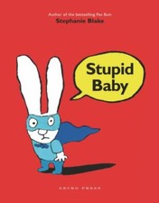 Stupid Baby by Blake, Stephanie