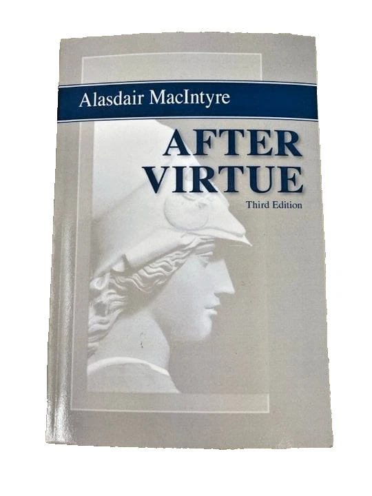 After Virtue: A Study in Moral Theory Third Edition by Prof Alasdair MacIntyre - Image 1 of 1