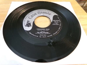 The Tune Weavers 45 - I Remember Dear - Casa Grande 45C-4038 - Picture 1 of 2