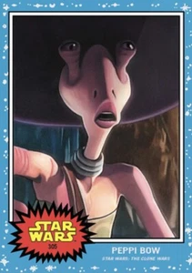 TOPPS STAR WARS LIVING SET CARD PEPPI BOW #305 STAR WARS THE CLONE WARS - Picture 1 of 1