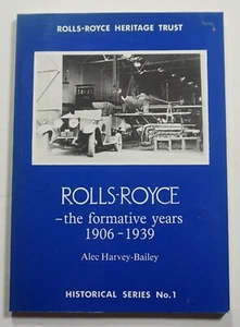 Rolls-Royce: The Formative Years 1906-1939 Harvey-Bailey 1983 History Cars Autos - Bild 1 von 7