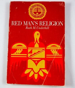 Red Man's Religion by Ruth M Underhill 3rd Printing 1974 Paperback UofChicago - Picture 1 of 11