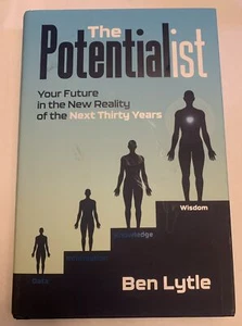 The Potentialist I: Your Future in the - Hardcover, by Ben Lytle - Acceptable - Picture 1 of 4