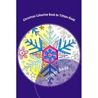 Christmas Colouring Book by Tiffany Budd: Christmas Co - Paperback NEW Budd, Ti