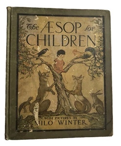 RARE FIRST EDITION 1919 THE AESOP FOR CHILDREN WITH PICTURES BY MILO WINTER - Imagen 1 de 8