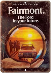 Ford Fairmont Vintage Automobile Ad Reproduction Metal Sign A951 - Bild 1 von 2