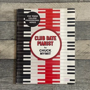 Club Date Pianist By Chuck Mymit Five Towns College Professional Series - Picture 1 of 6