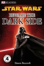 Star Wars Beware the Dark Side (DK Readers Level 4),Simon Beecroft