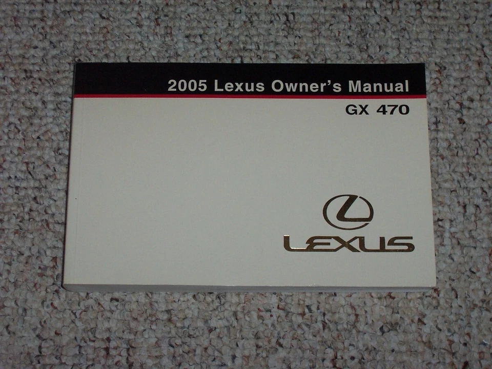 2005 Lexus GX470 SUV Owner Owner's Operator User Guide Manual 4.7L V8 xo - Image 1 of 1
