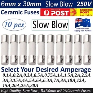 10Pcs M306 Ceramic Fuse 6mm x 30mm Slow Blow 250V / Select From 1A to 20A amp AU - Picture 1 of 8