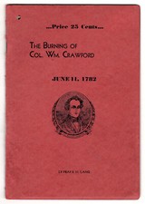 The Burning of Colonel William Crawford, June 11, 1787, by Frank H. Lang, Signed