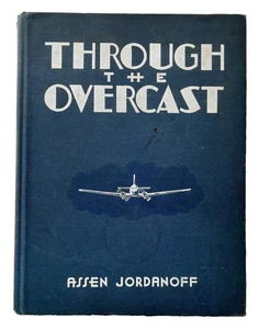 Through the Overcast by Jordanoff Weather Instrument Flying Aircraft 1938 - Picture 1 of 4