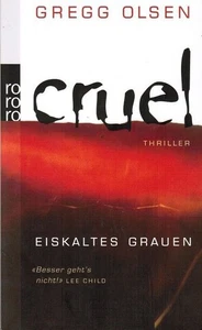 Cruel - Eiskaltes Grauen Eiskaltes Grauen - Thriller Olsen, Gregg: - Picture 1 of 1