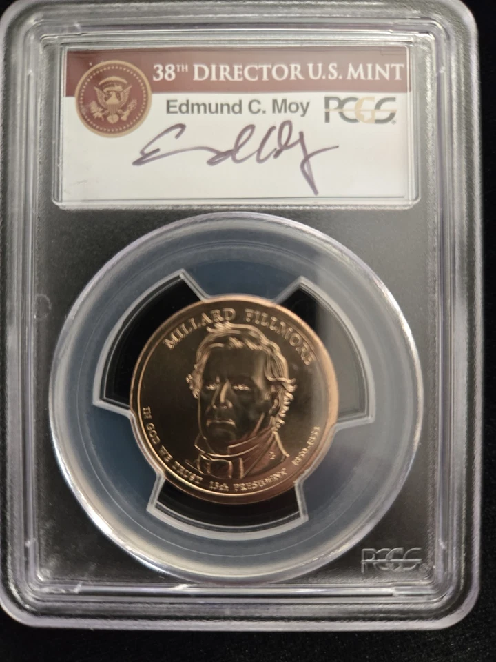 PRESIDENTIAL DOLLAR 2010 PCGS MS68 Fillmore Error Missing Edge Lettering  - Image 1 of 4