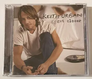 Keith Urban: Get Closer CD Case & Disc Are Flawless. Tested And Works Great! - Picture 1 of 2
