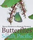 Papillons du Pacifique Sud par Brian Patrick (anglais) livre rigide