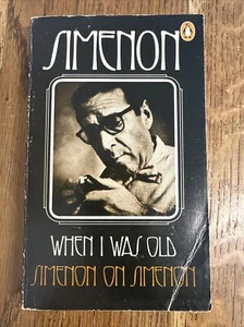 When I Was Old - Simenon on Simenon by Georges Simenon 1973 UK Penguin PB 1st - Picture 1 of 7